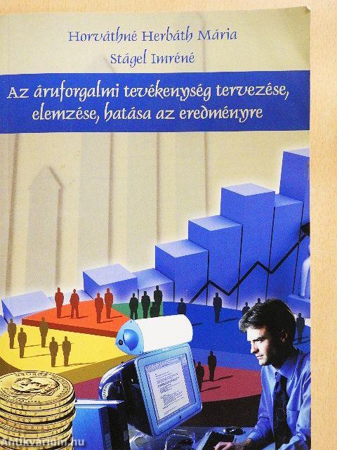 Az áruforgalmi tevékenység tervezése, elemzése, hatása az eredményre