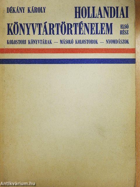 Hollandiai könyvtártörténelem 1.