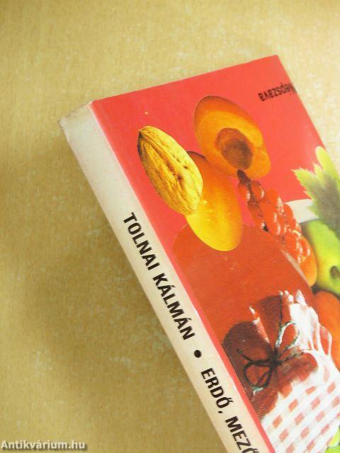 Erdő, mező ajándékai