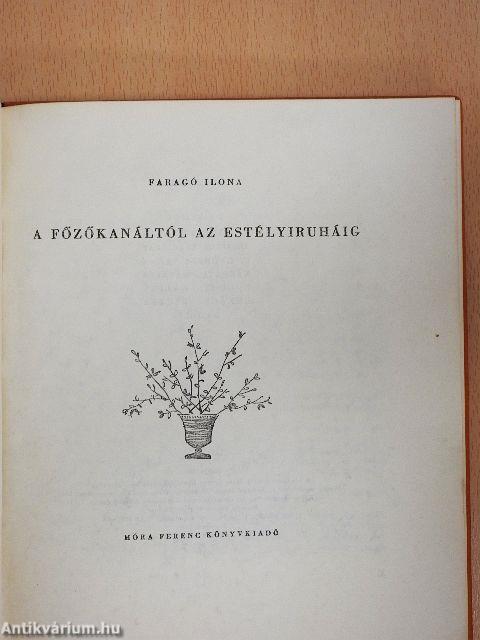 A főzőkanáltól az estélyiruháig