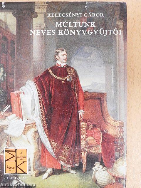 Múltunk neves könyvgyűjtői