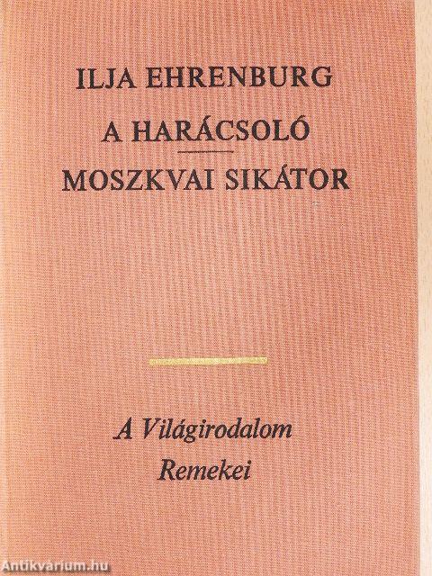 A harácsoló/Moszkvai sikátor