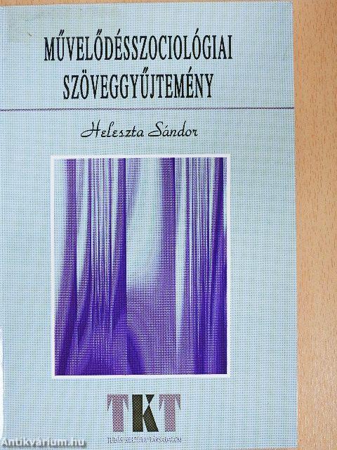 Művelődésszociológiai szöveggyűjtemény