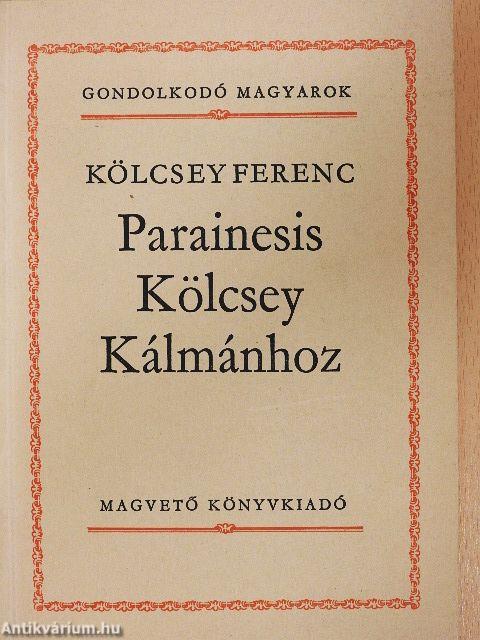 Parainesis Kölcsey Kálmánhoz