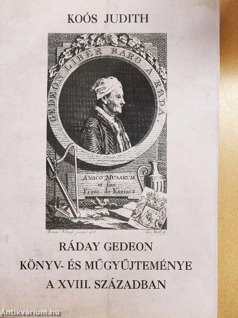 Ráday Gedeon könyv- és műgyűjteménye a XVIII. században