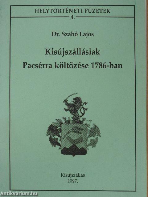 Kisújszállásiak Pacsérra költözése 1786-ban