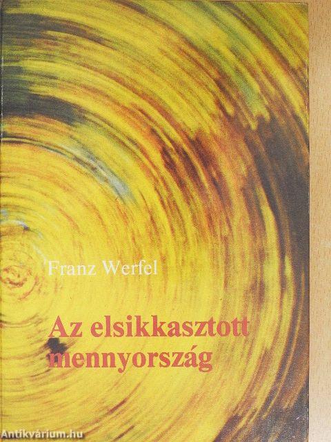 Az elsikkasztott mennyország