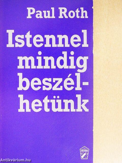 Istennel mindig beszélhetünk