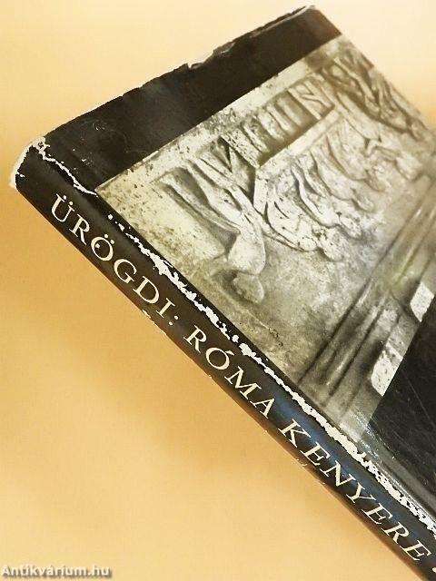 Róma kenyere, Róma aranya