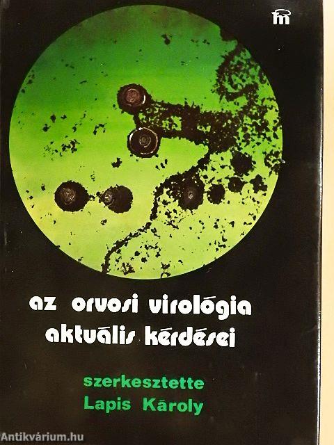Az orvosi virológia aktuális kérdései