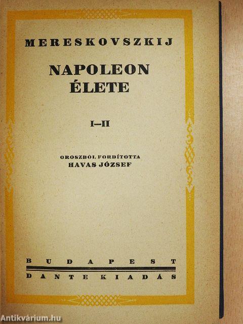 Napoleon élete I-II.