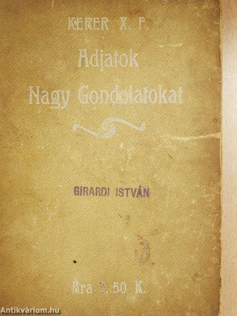 Adjatok nagy gondolatokat!