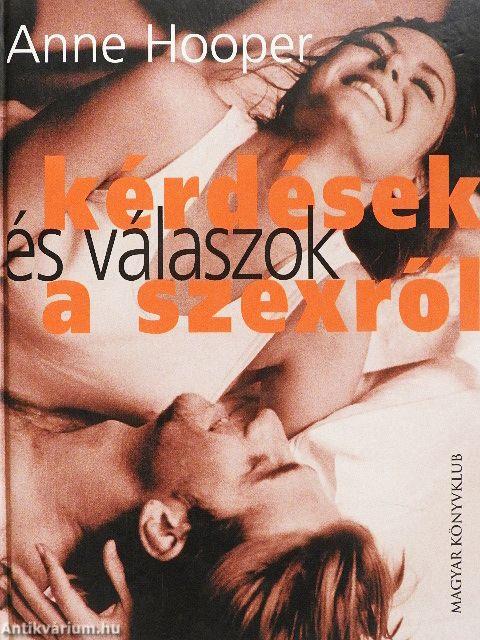 Kérdések és válaszok a szexről