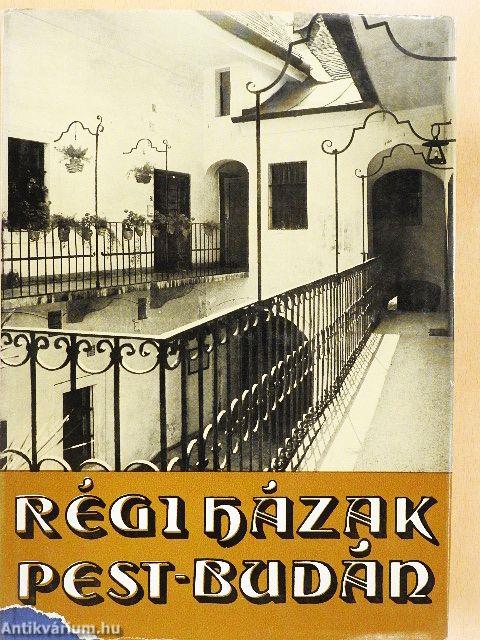 Régi házak Pest-Budán