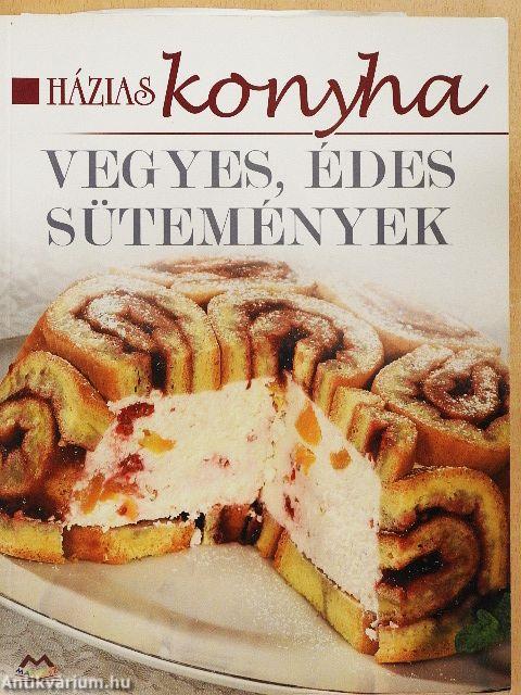 Vegyes, édes sütemények