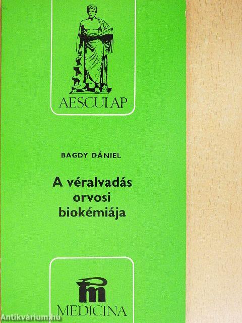 A véralvadás orvosi biokémiája