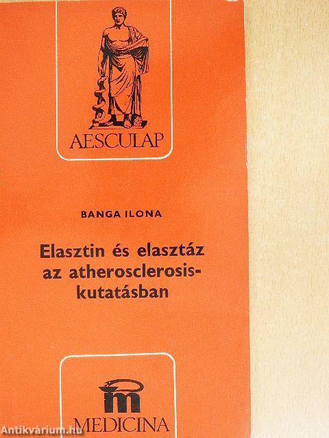 Elasztin és elasztáz az atherosclerosis-kutatásban