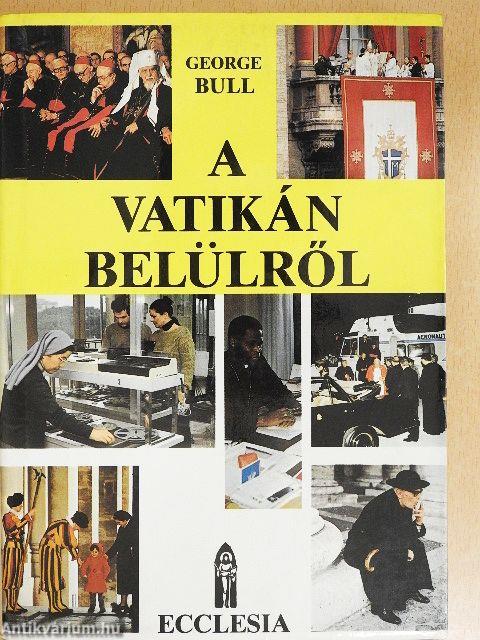 A Vatikán belülről