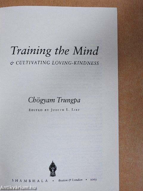 Training the Mind & Cultivating Loving-Kindness