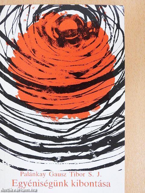 Egyéniségünk kibontása