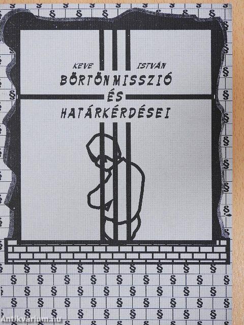 Börtönmisszió és határkérdései