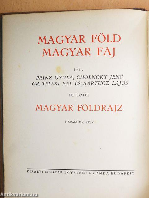 Magyar föld, magyar faj III.