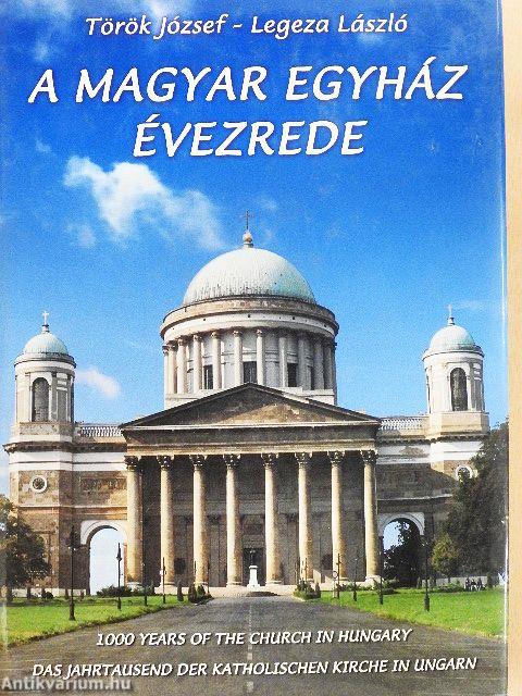 A magyar egyház évezrede