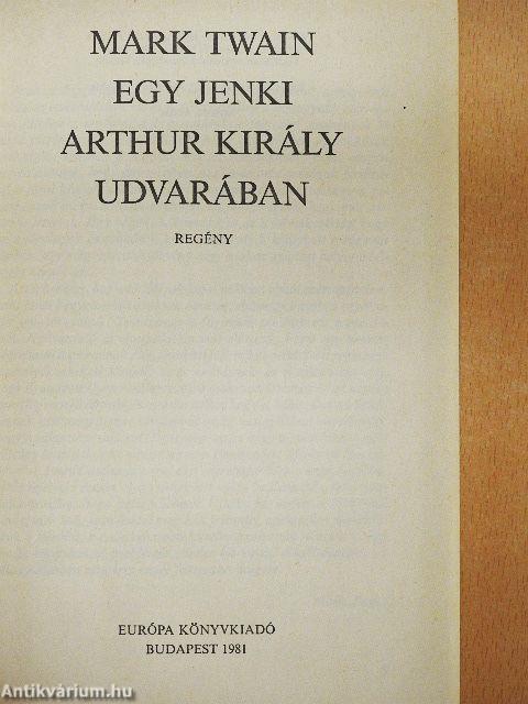 Egy jenki Arthur király udvarában