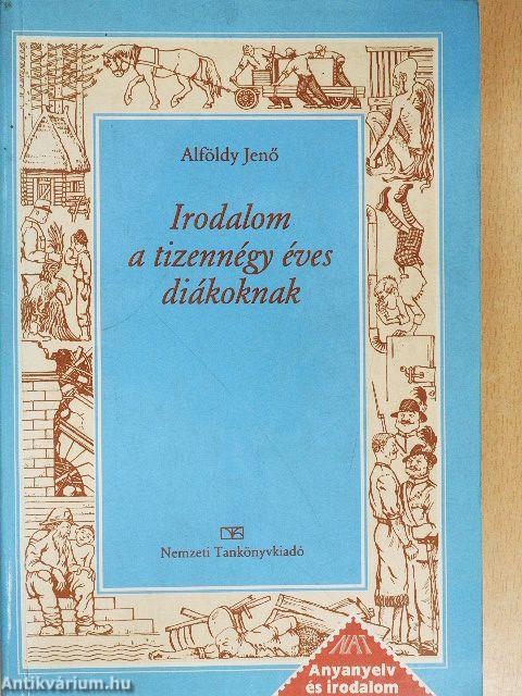 Irodalom a tizennégy éves diákoknak