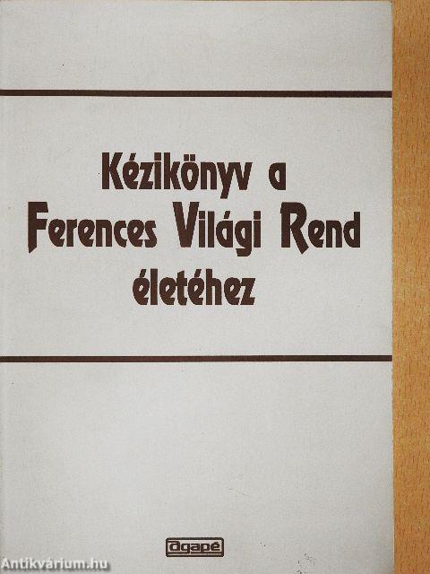 Kézikönyv a Ferences Világi Rend életéhez