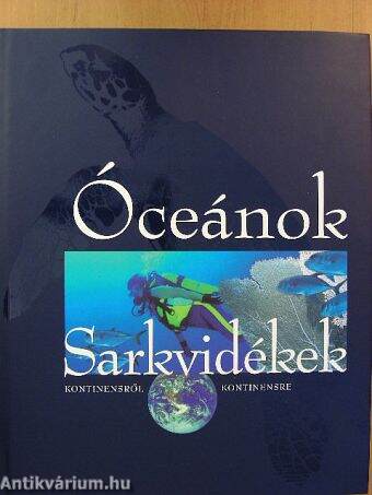 Óceánok - Sarkvidékek - CD-vel