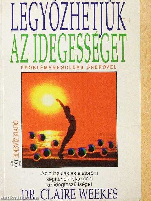 Legyőzhetjük az idegességet