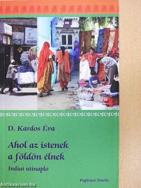 Ahol az istenek a földön élnek