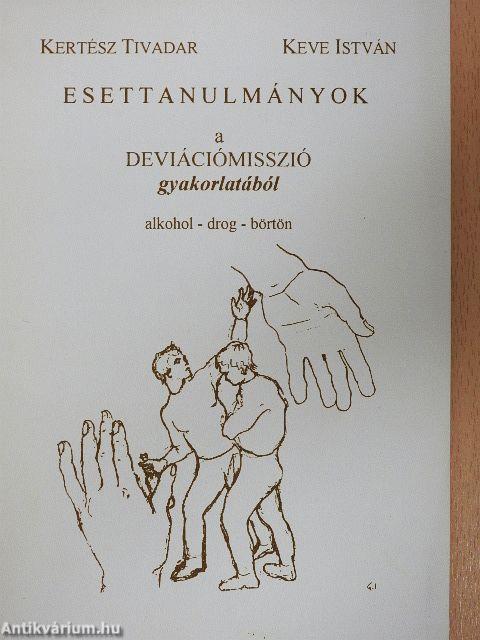 Esettanulmányok a deviációmisszió gyakorlatából