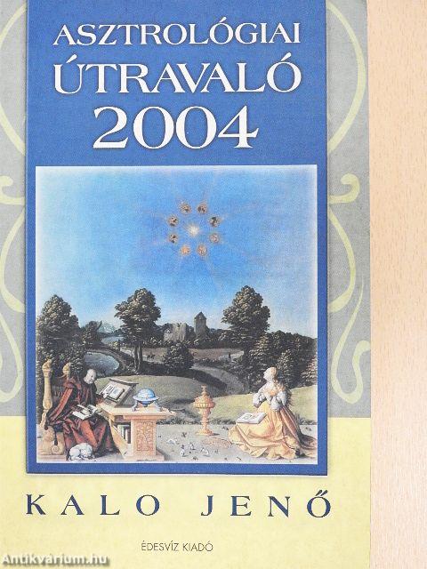 Asztrológiai útravaló 2004