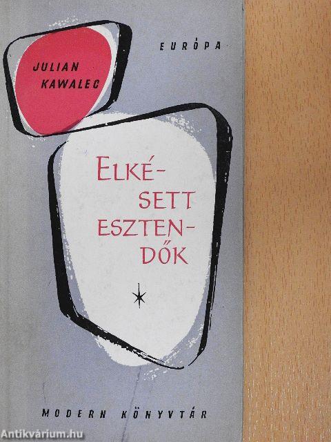 Elkésett esztendők