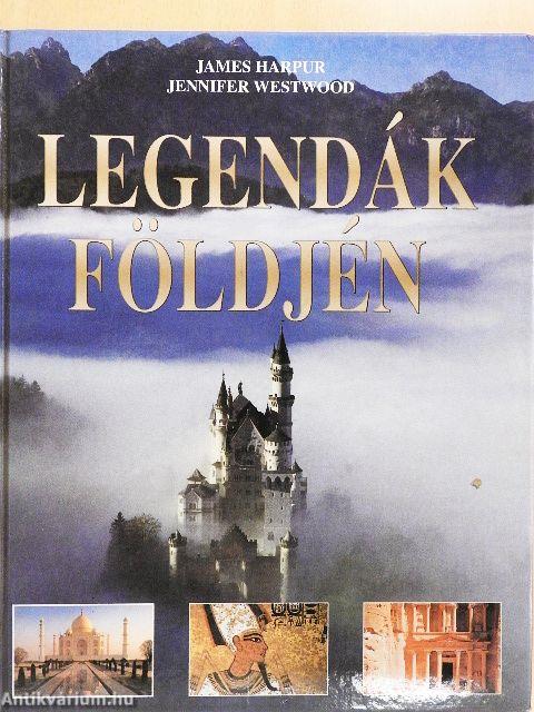 Legendák földjén
