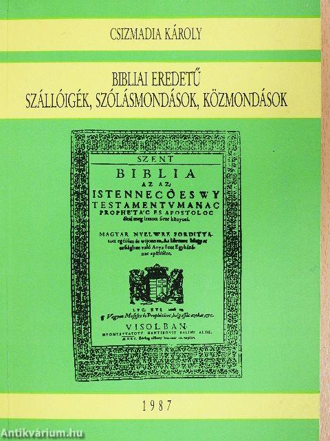 Bibliai eredetű szállóigék, szólásmondások, közmondások