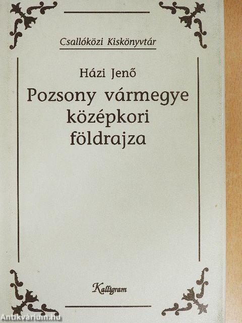 Pozsony vármegye középkori földrajza