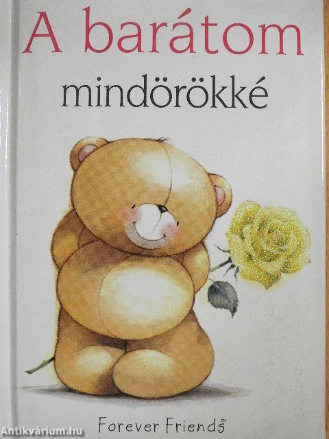 A barátom mindörökké