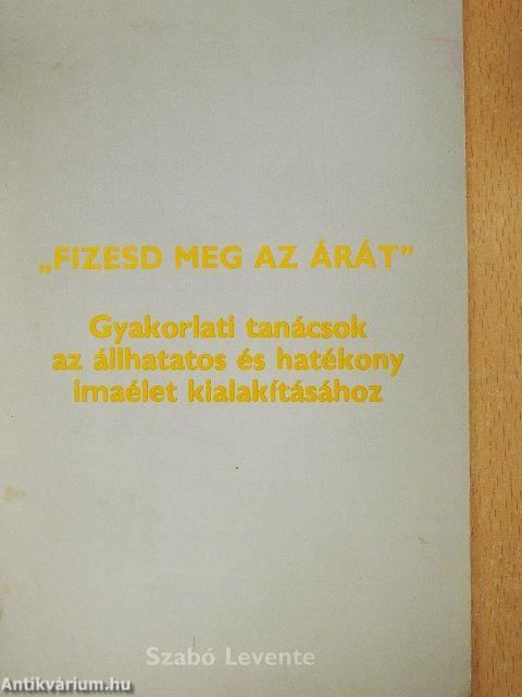 "Fizesd meg az árát"