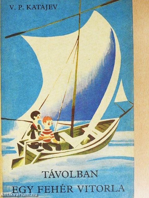 Távolban egy fehér vitorla