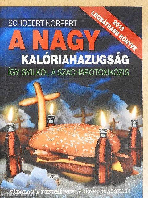 A nagy kalóriahazugság