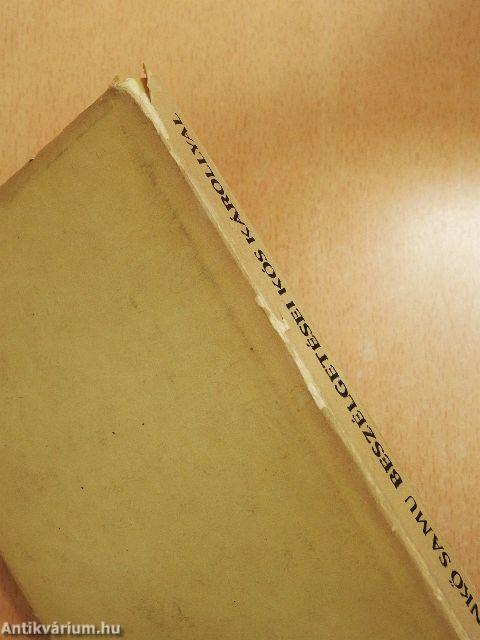 A legszebb élet, amit magamnak el tudtam képzelni