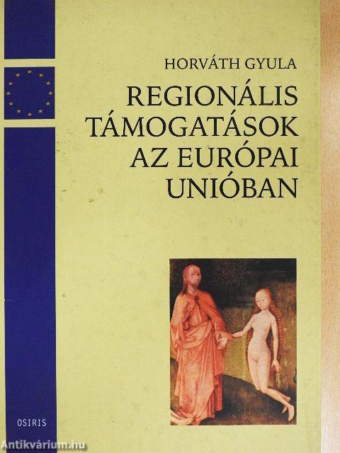 Regionális támogatások az Európai Unióban