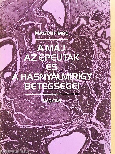 A máj, az epeutak és a hasnyálmirigy betegségei
