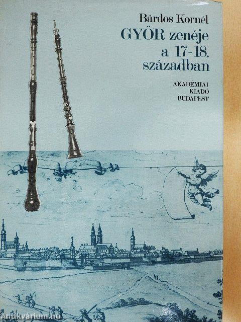 Győr zenéje a 17-18. században