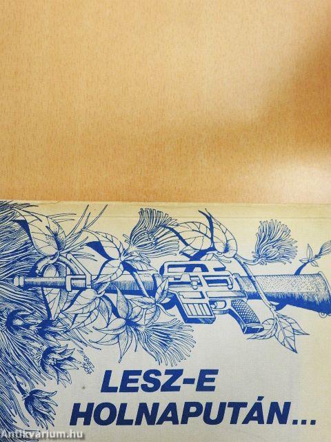 Lesz-e holnapután...