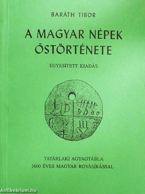 A magyar népek őstörténete I-III.