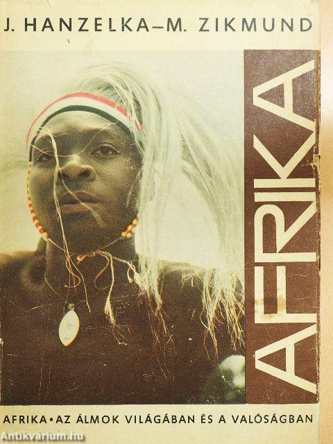 Afrika az álmok világában és a valóságban 1-2.